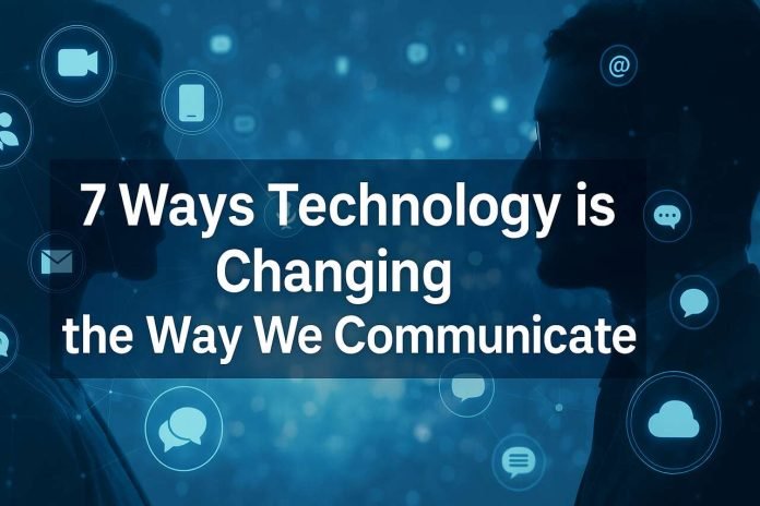 7 Ways Technology is Changing the Way We Communicate Silhouettes with digital communication icons symbolizing tech-driven communication changes.